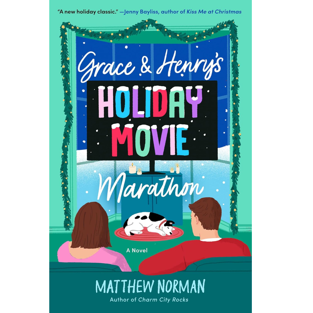 Grace & Henry's Holiday Movie Marathon By Matthew Norman