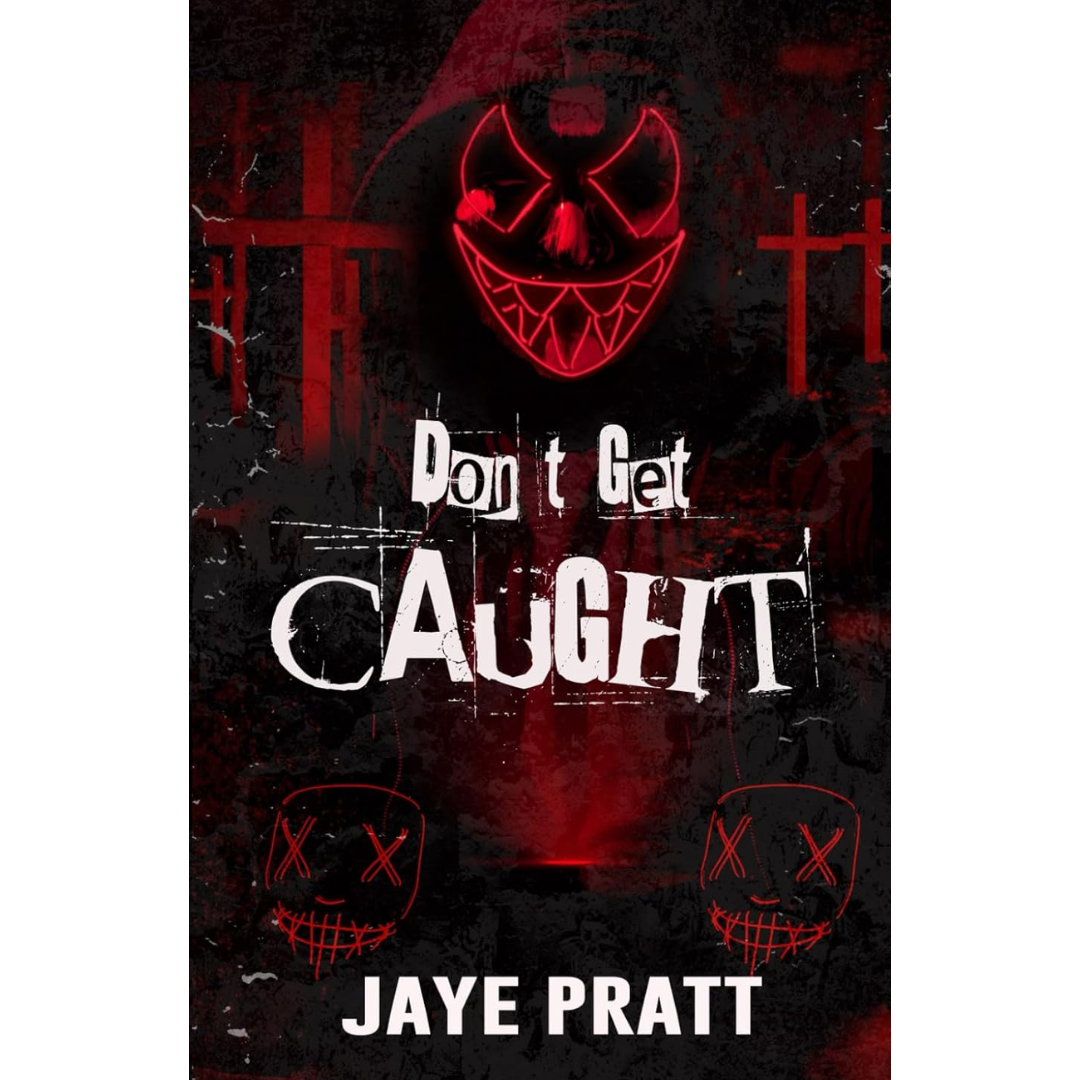 Don't Get Caught By JAYE PRATT