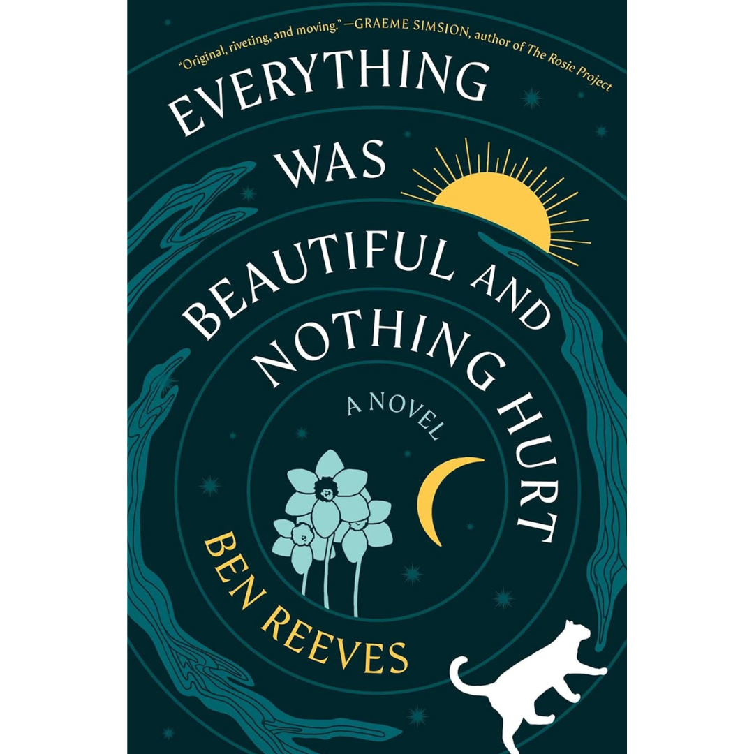 Everything Was Beautiful and Nothing Hurt By Ben Reeves