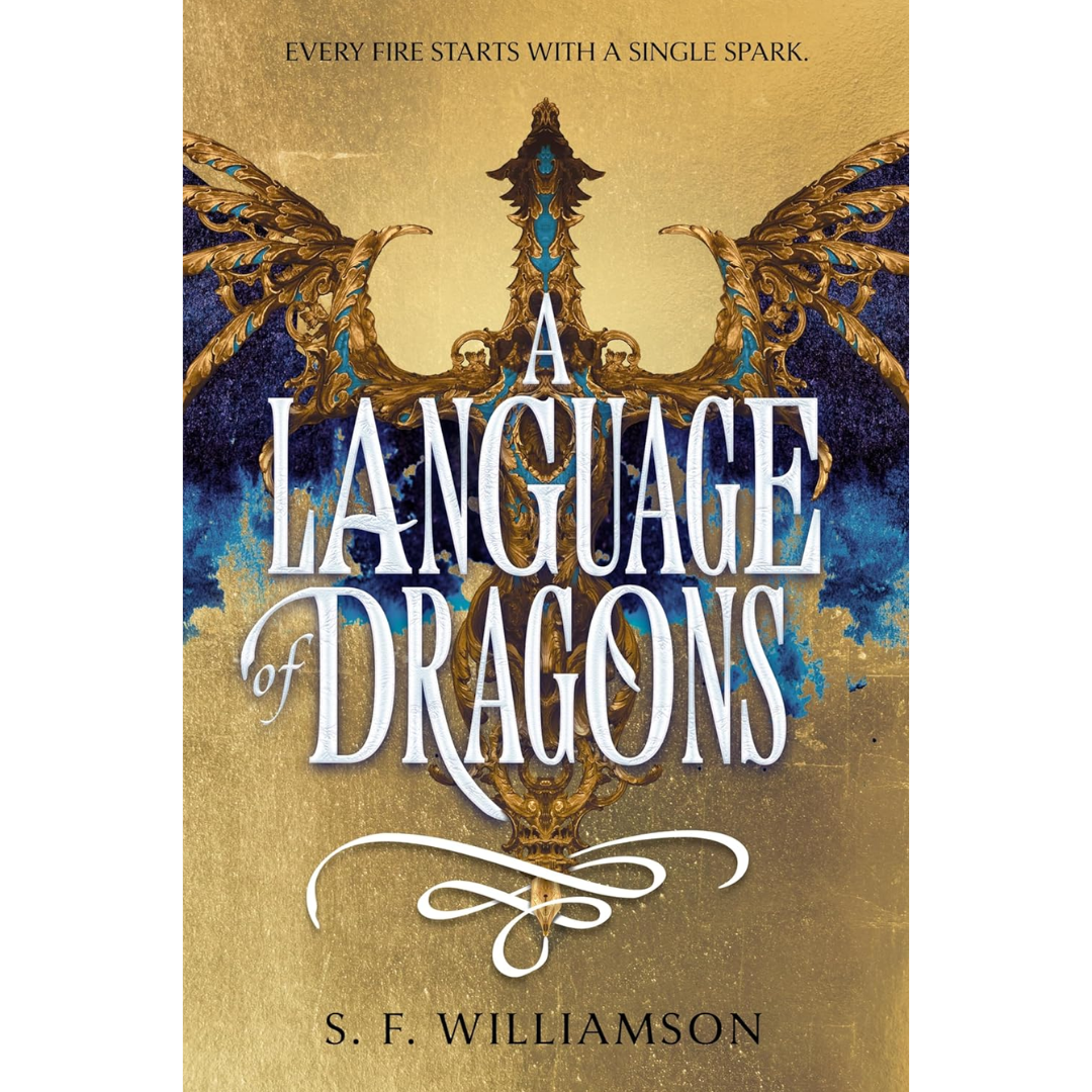 A Language of Dragons By S.F. Williamson