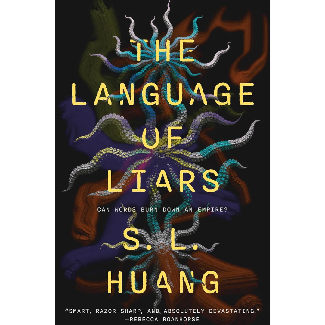 The Language of Liars By S.L. Huang