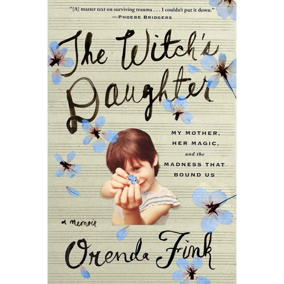 The Witch's Daughter By Orenda Fink