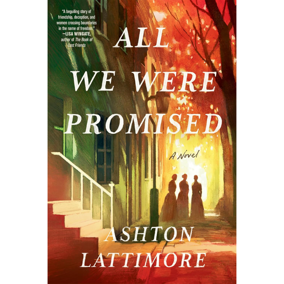 All We Were Promised By Ashton Lattimore