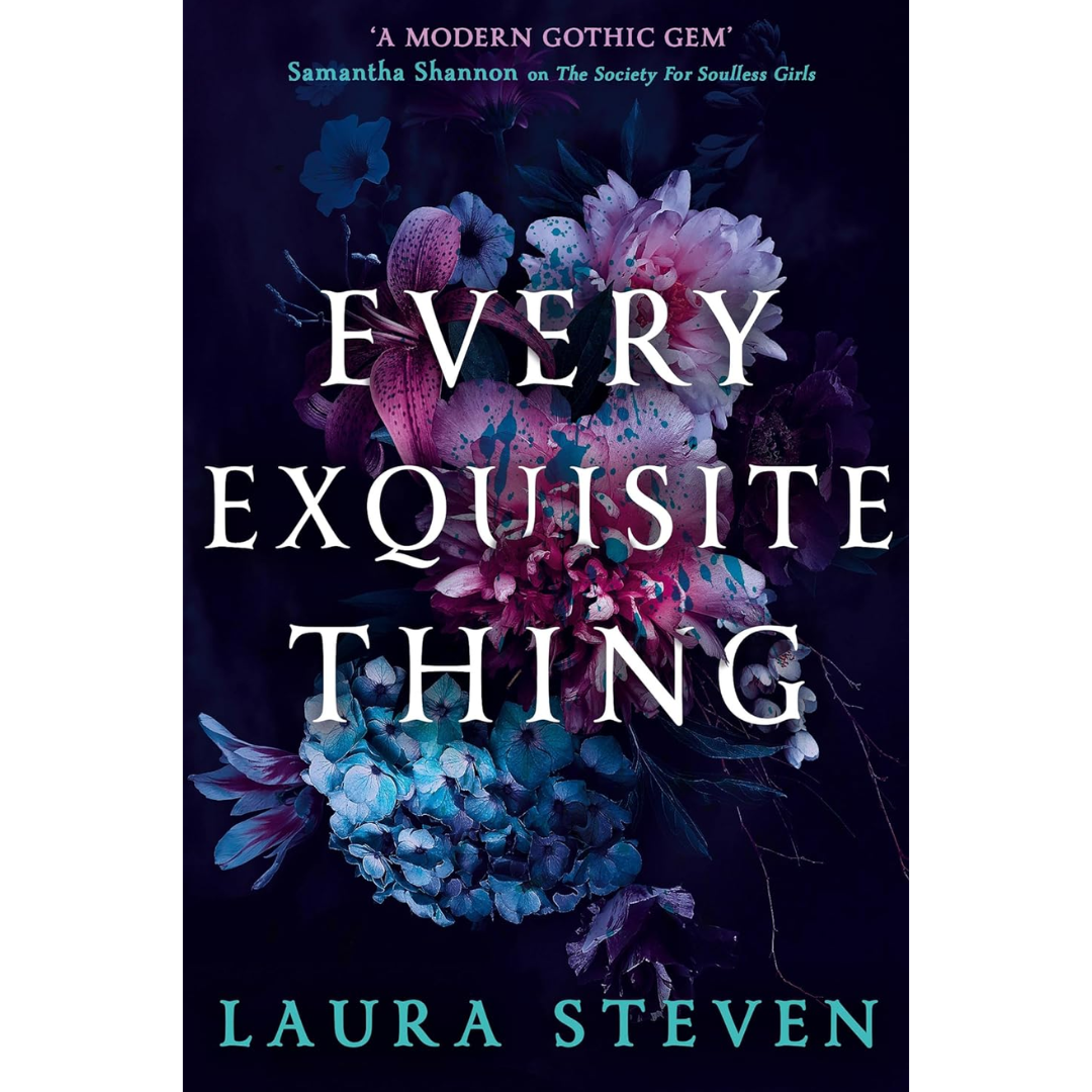 Every Exquisite Thing By Laura Steven