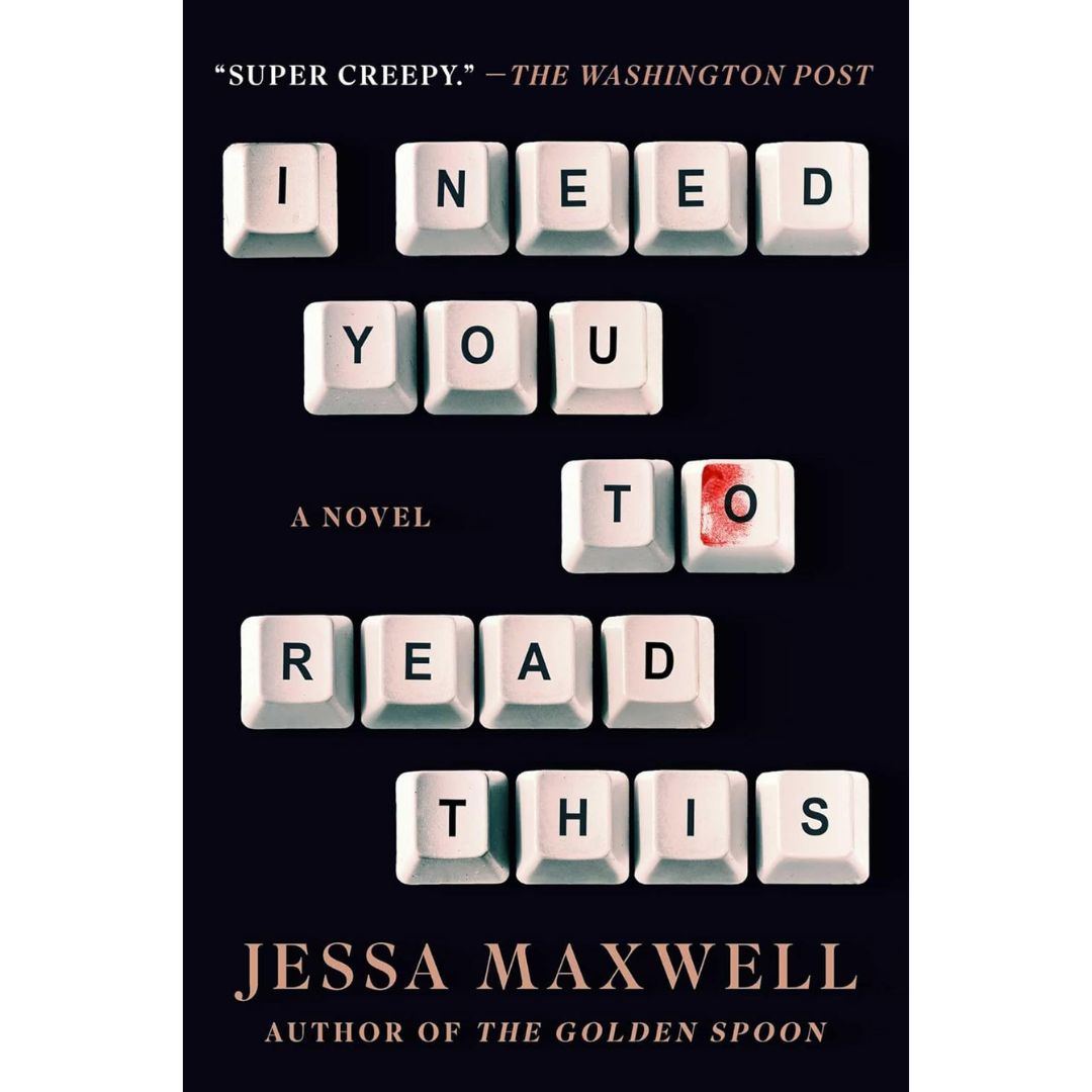 I Need You to Read This By Jessa Maxwell