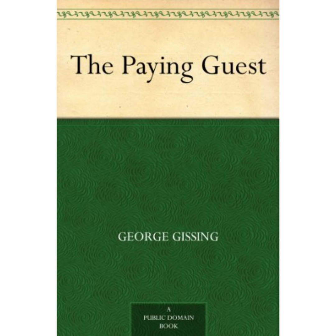 The Paying Guest  By George Gissing