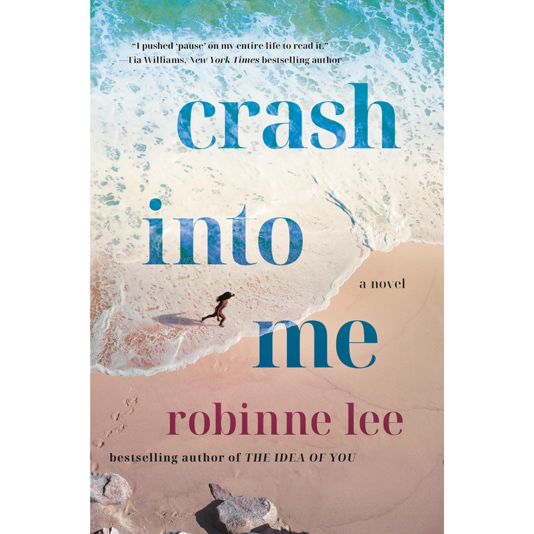 Crash Into Me By Robinne Lee