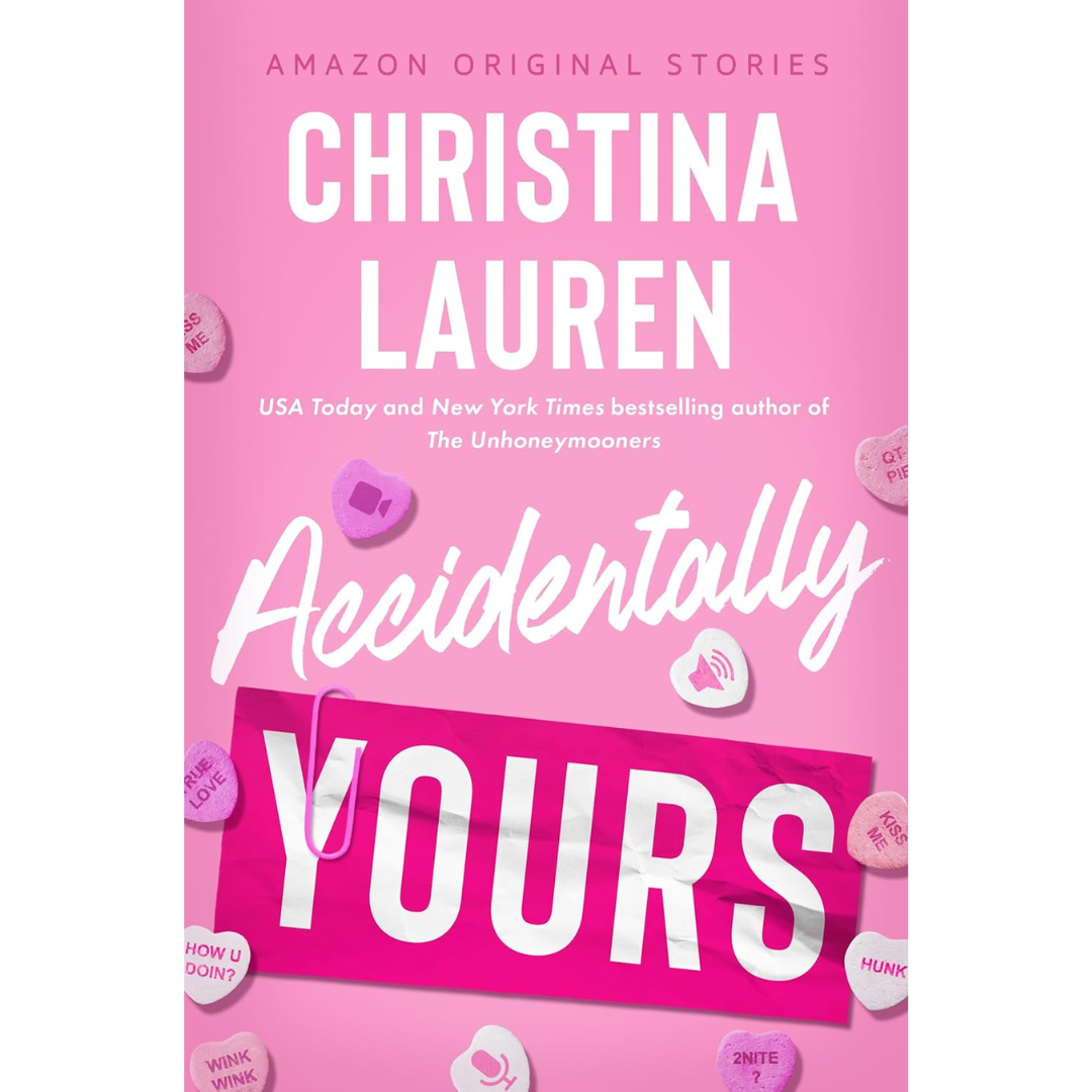 Accidentally Yours By Christina Lauren