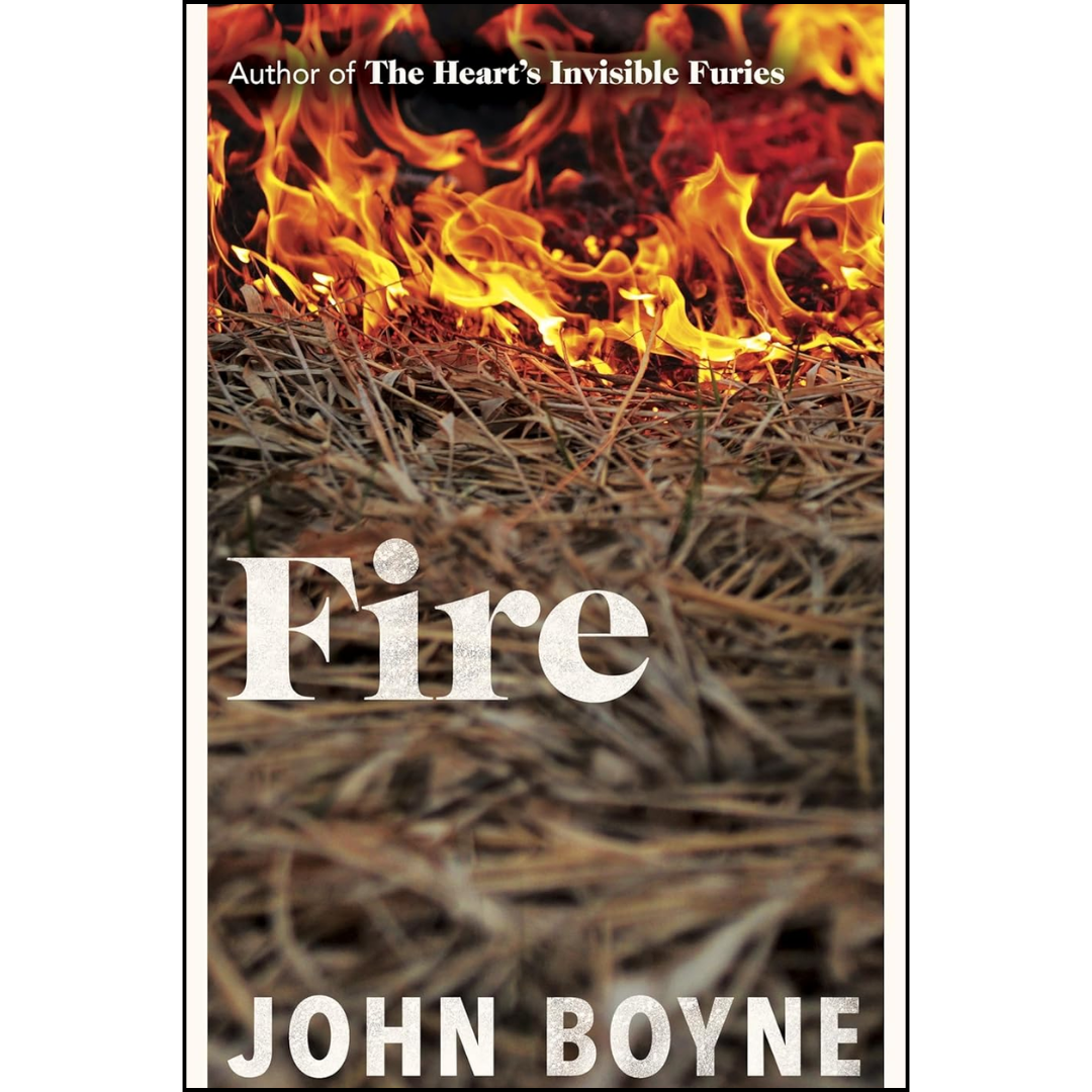 Fire By John Boyne