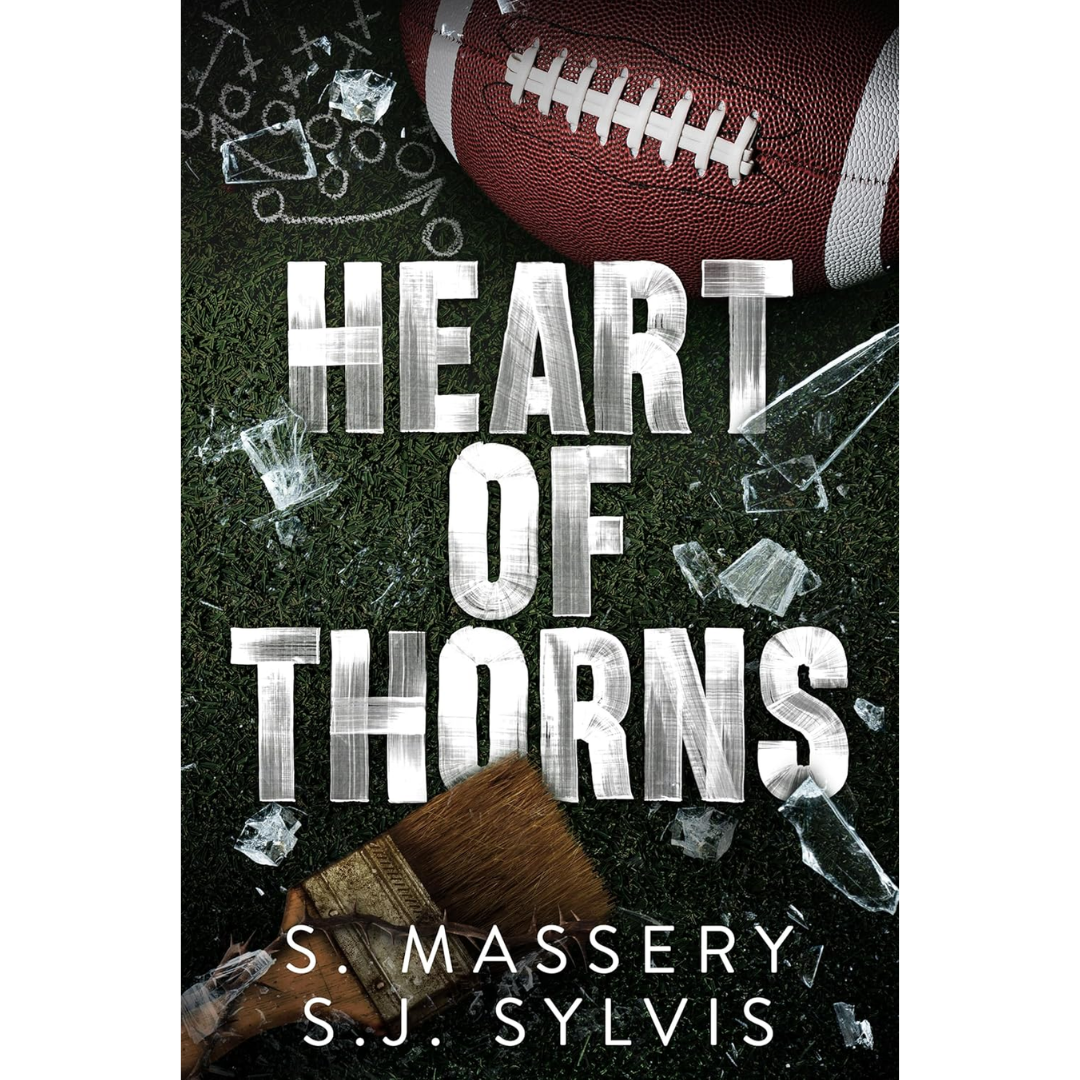 Heart of Thorns By S. Massery