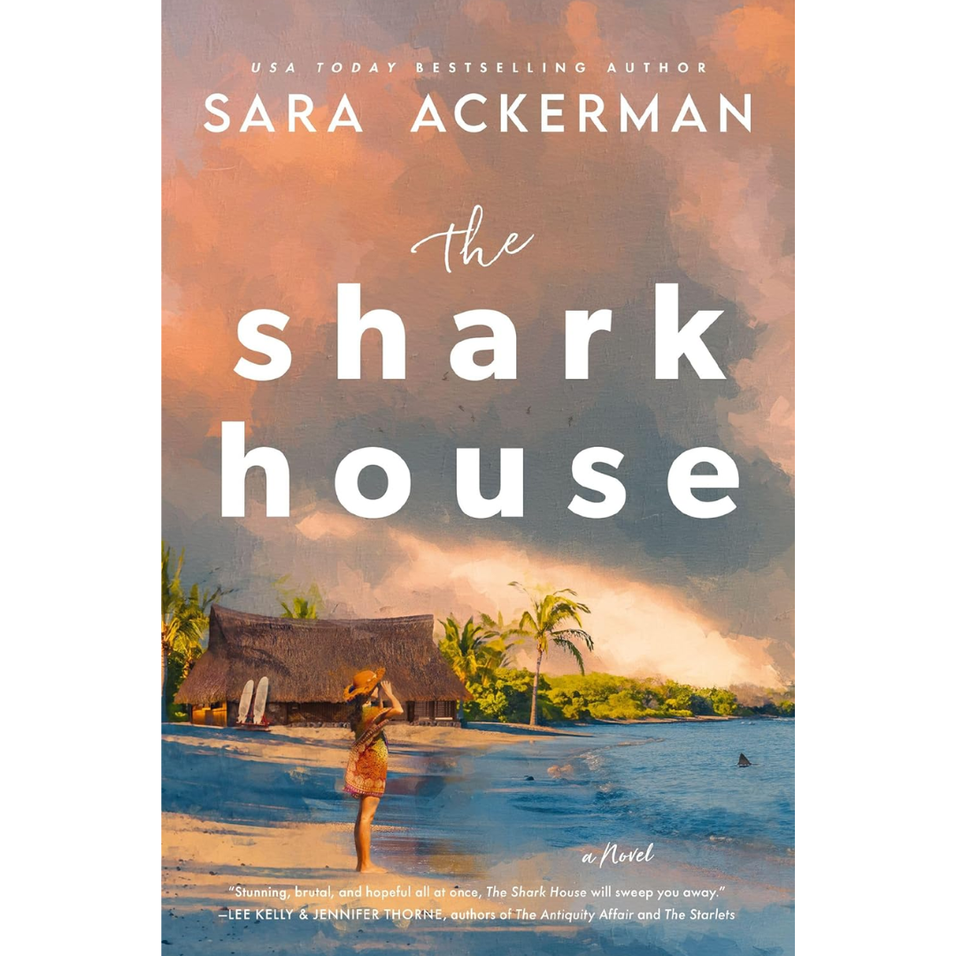 The Shark House By Sara Ackerman