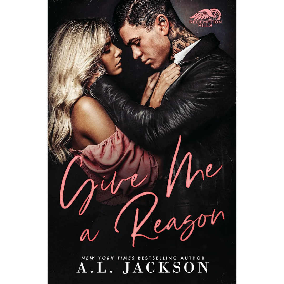 Give Me a Reason By A.L. Jackson