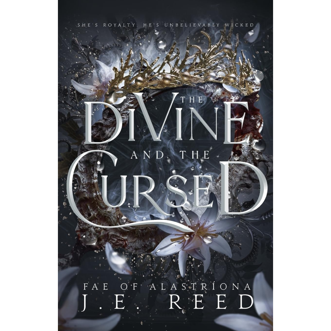 The Divine and the Cursed By J.E. Reed