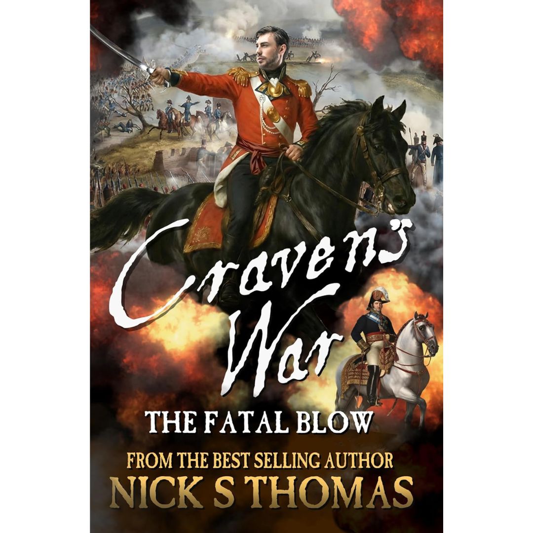 Craven's War: The Fatal Blow by Nick S. Thomas