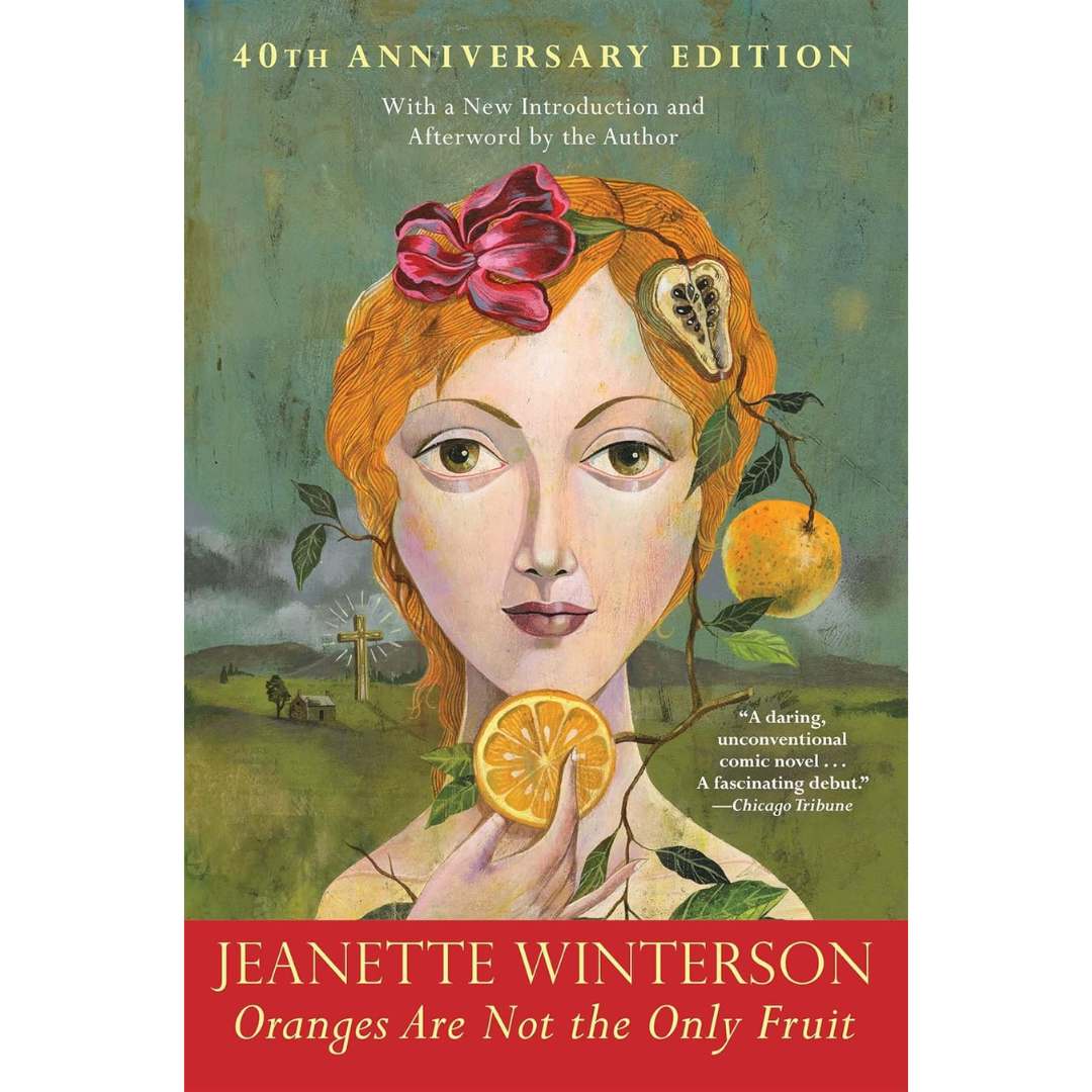 Oranges Are Not the Only Fruit By Jeanette Winterson