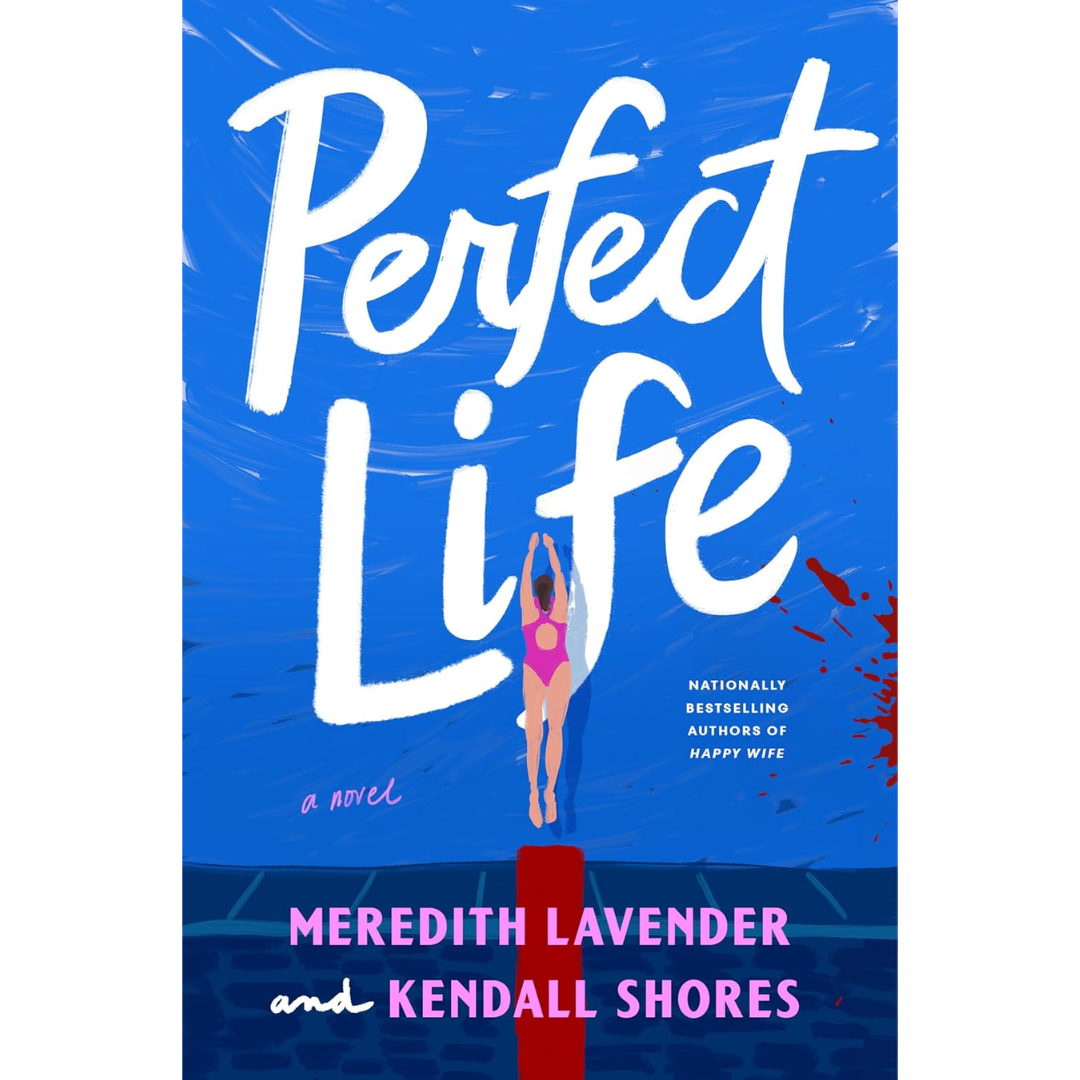 Perfect Life By Meredith Lavender