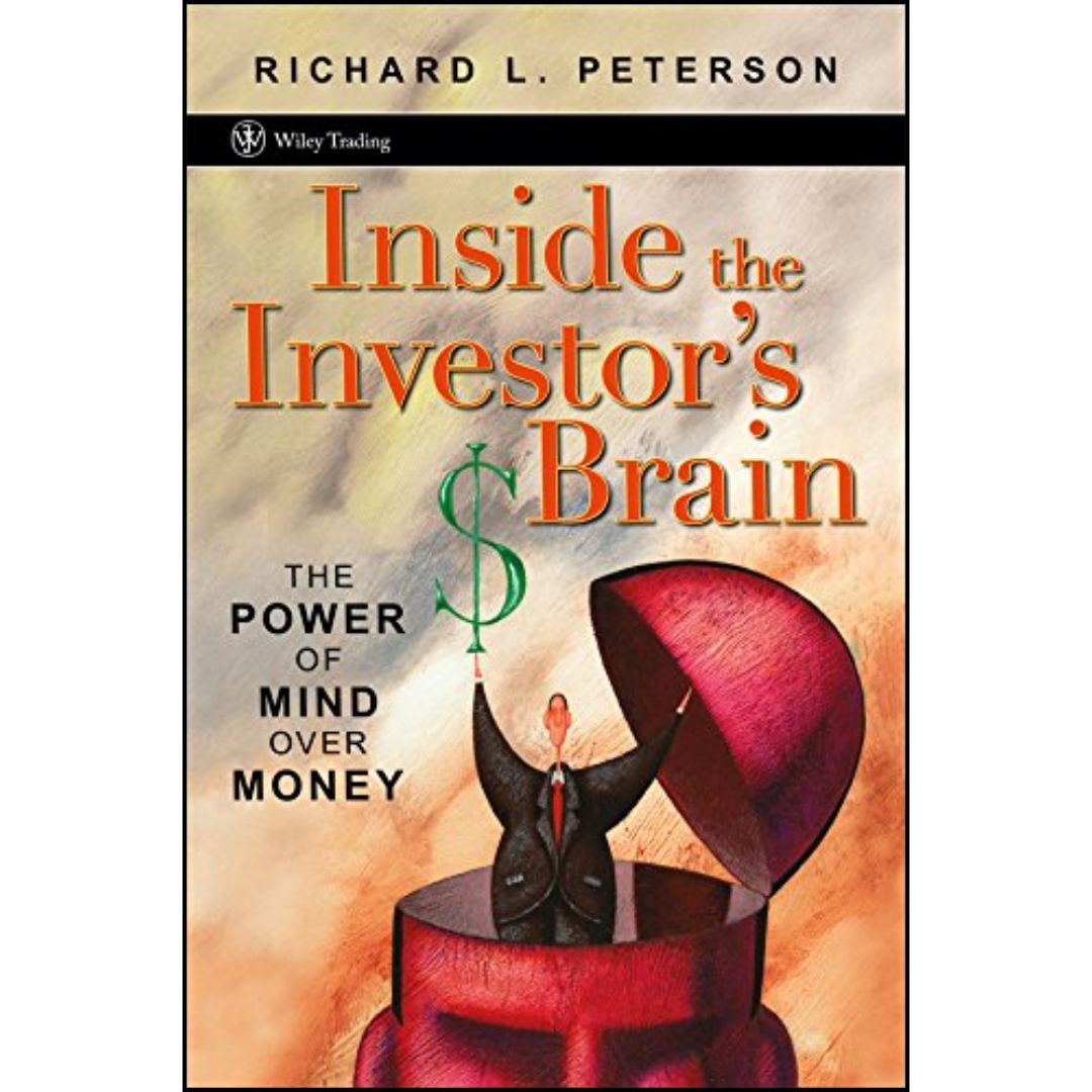Inside the Investor's Brain By Richard L. Peterson