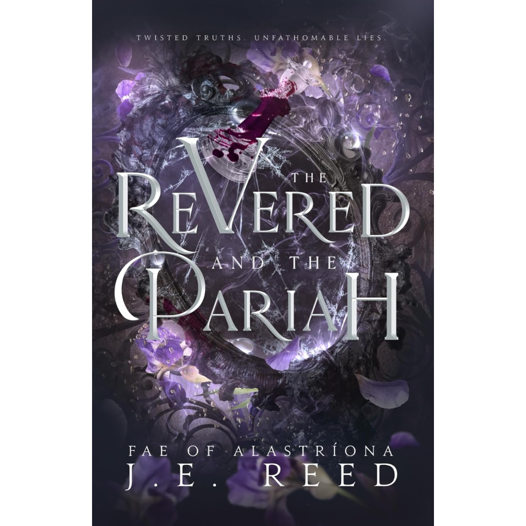 The Revered and the Pariah By J.E. Reed