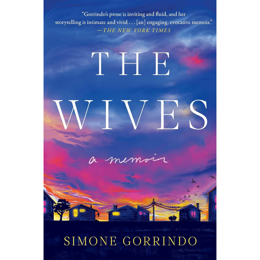 The Wives By Simone Gorrindo