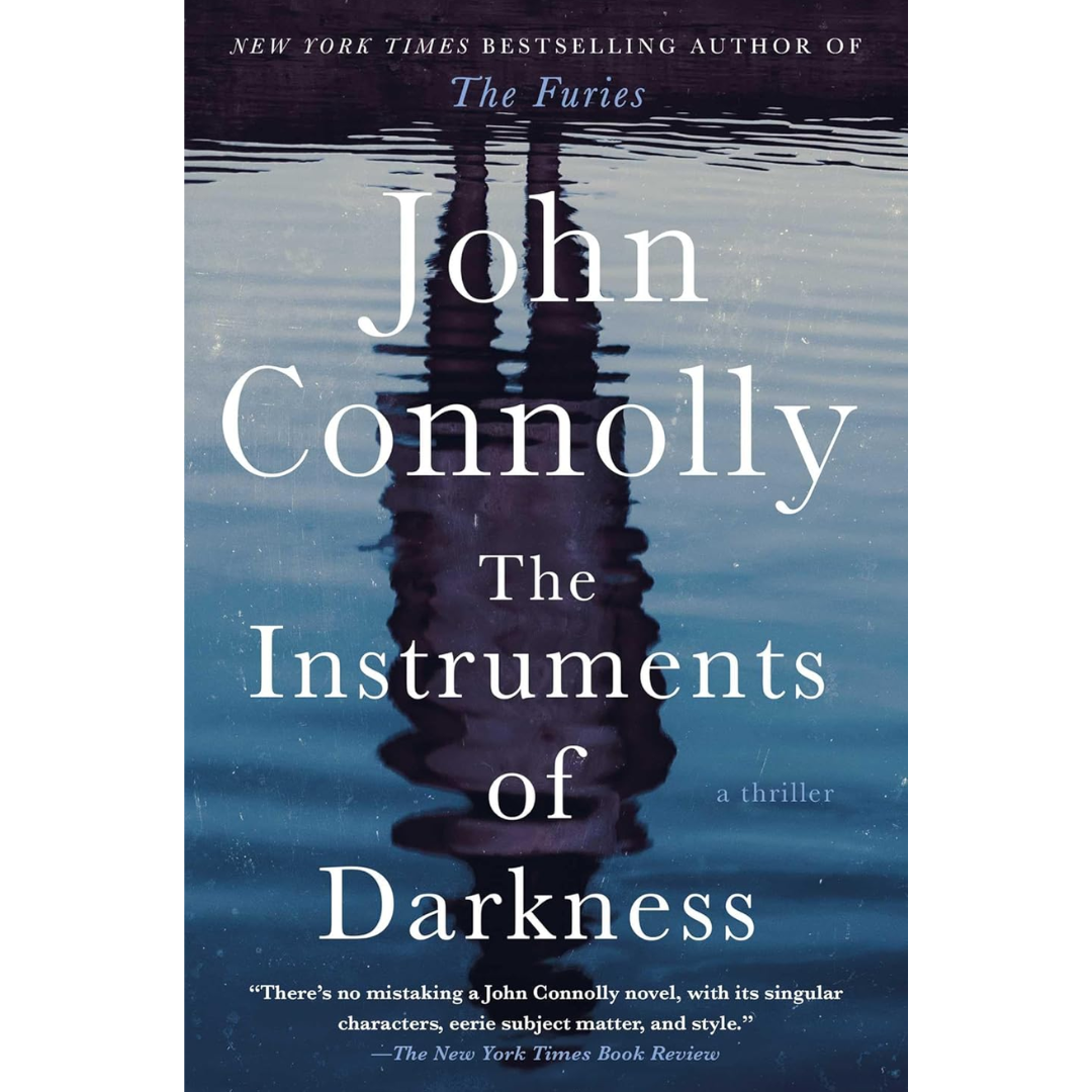 The Instruments of Darkness By John Connolly