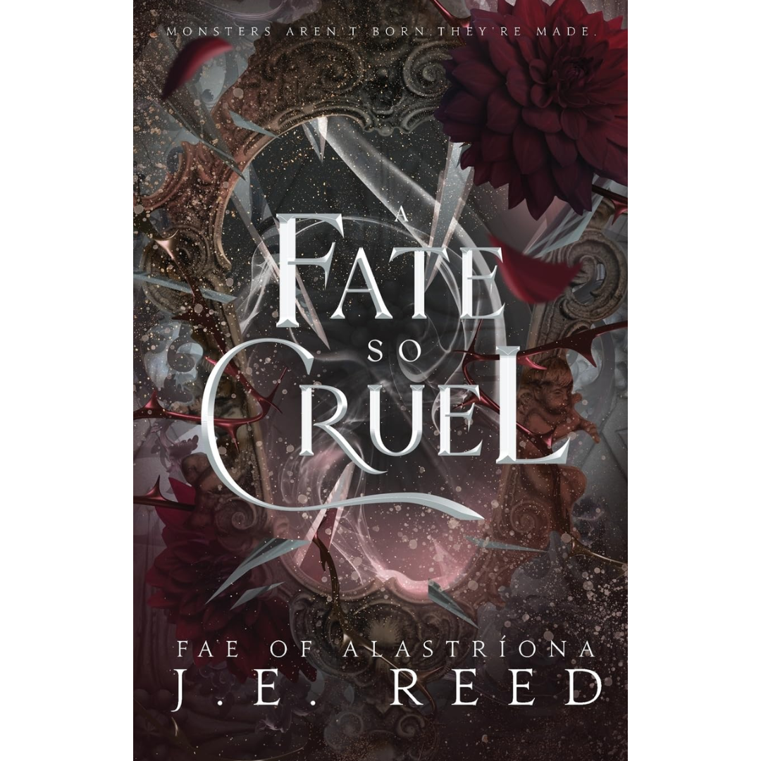 A Fate so Cruel By J E Reed