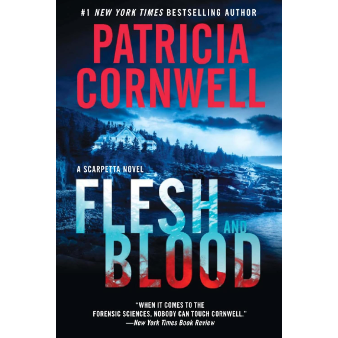 FLESH & BLOOD By Patricia Cornwell