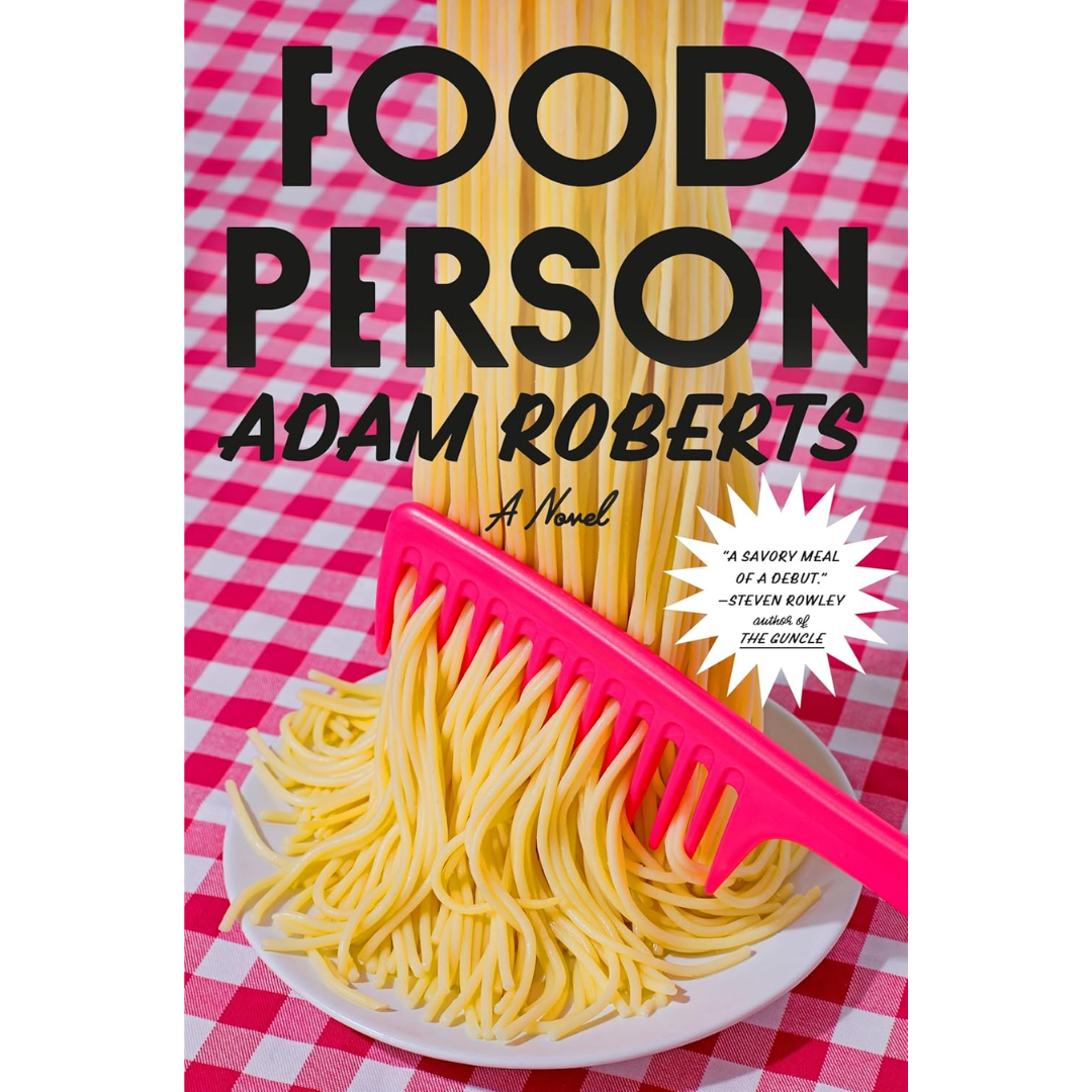 Food Person By Adam D. Roberts