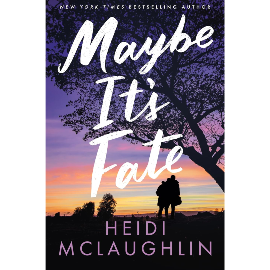 Maybe It's Fate By Heidi McLaughlin