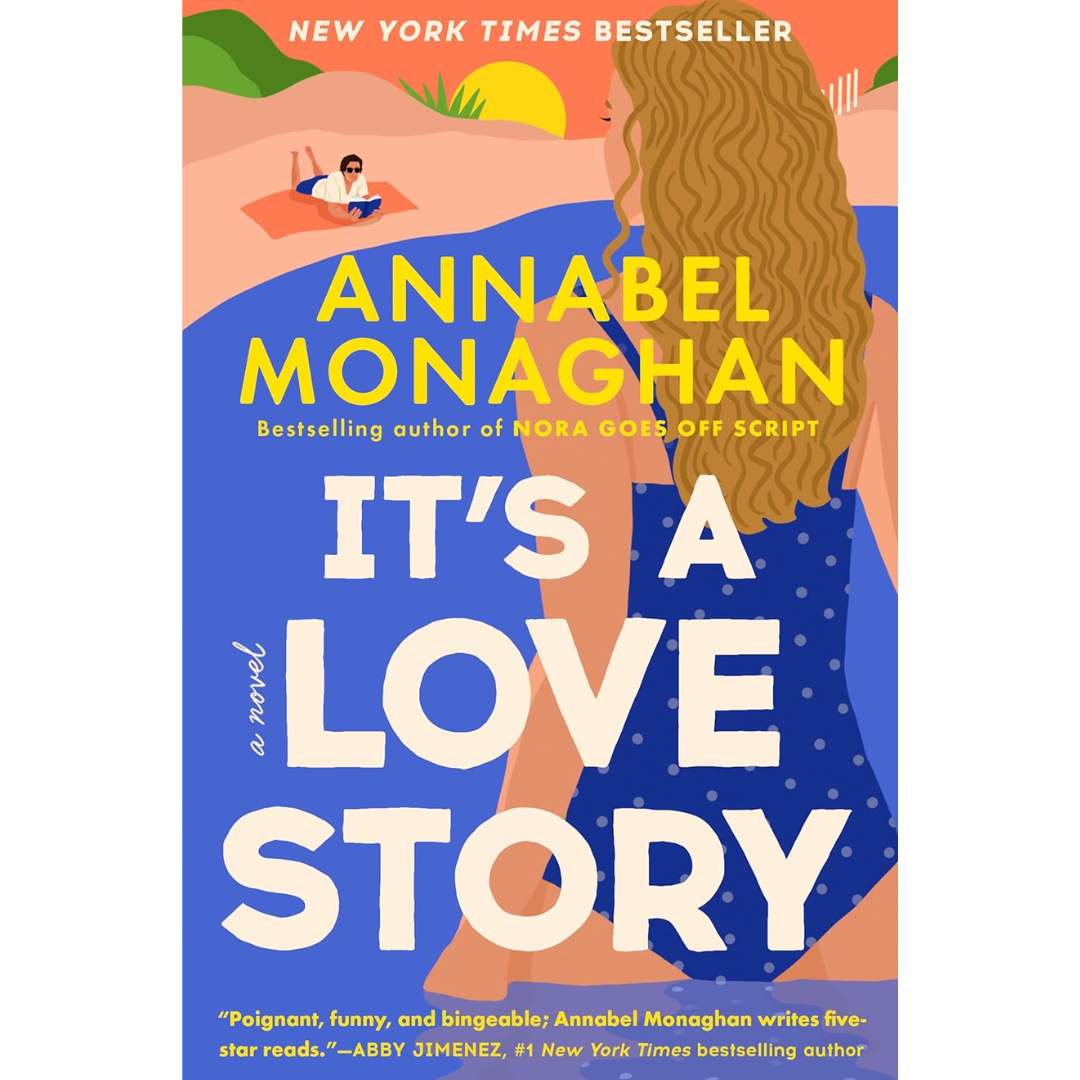 It's a Love Story By Annabel Monaghan