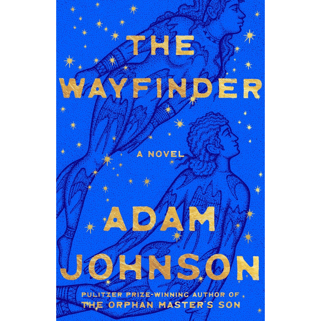 The Wayfinder By Adam Johnson