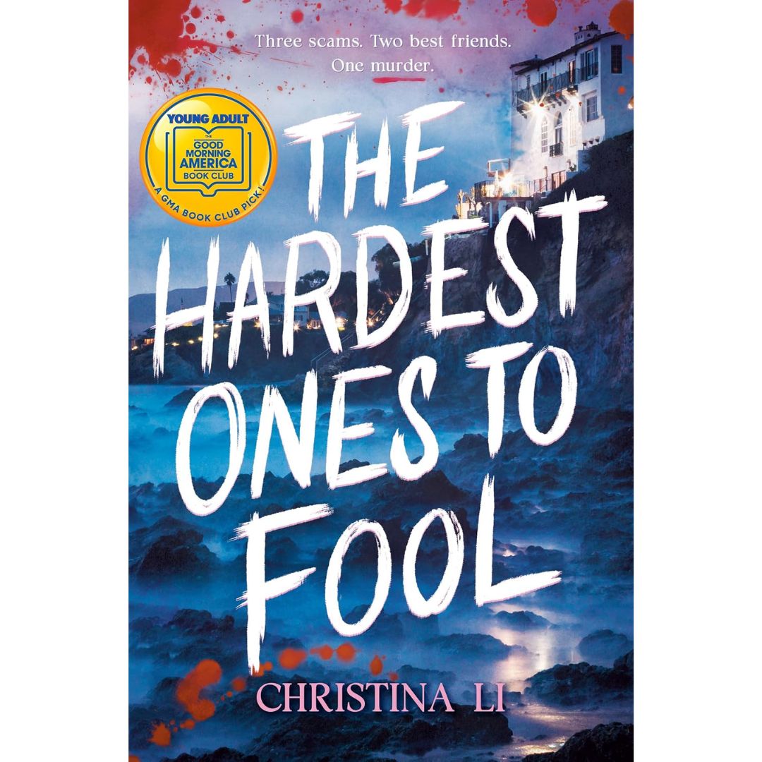 The Hardest Ones to Fool By Christina Li
