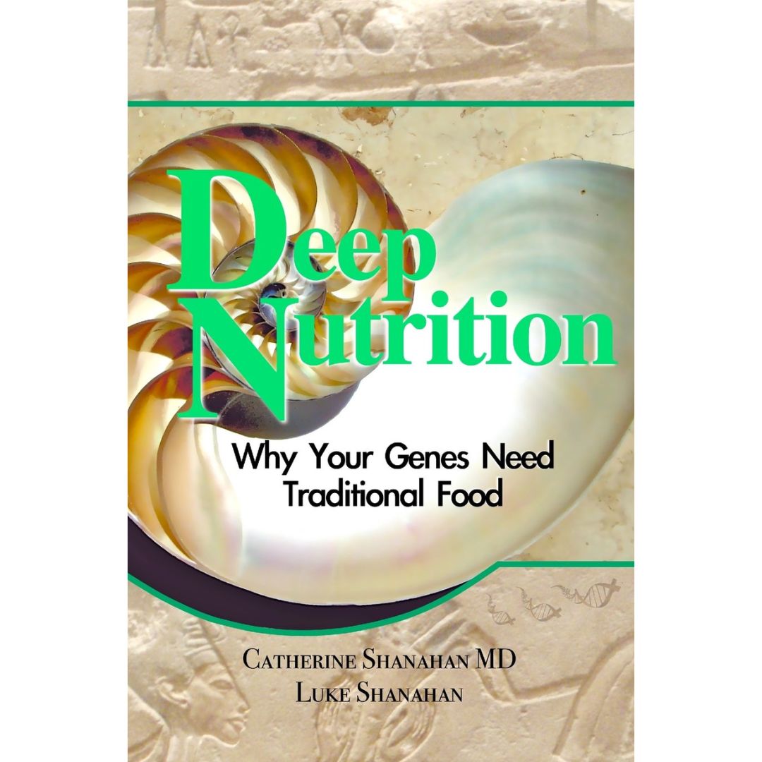 Deep Nutrition By Catherine Shanahan