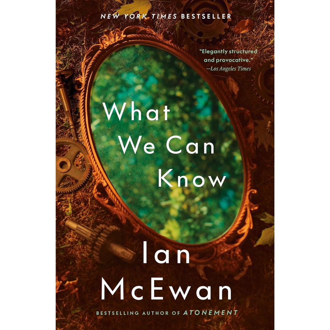 What We Can Know By Ian McEwan