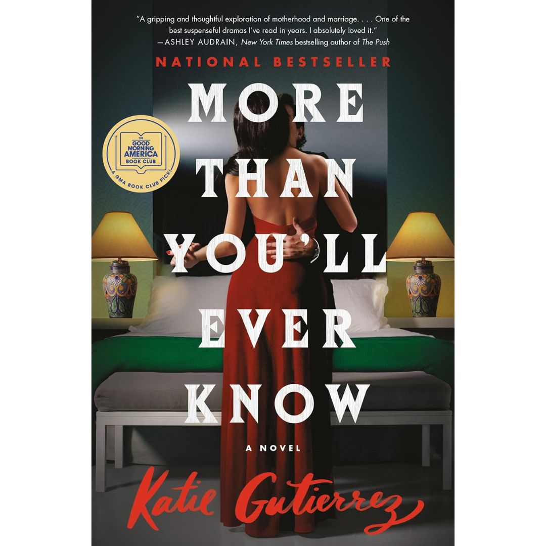 More Than You'll Ever Know By Katie Gutierrez
