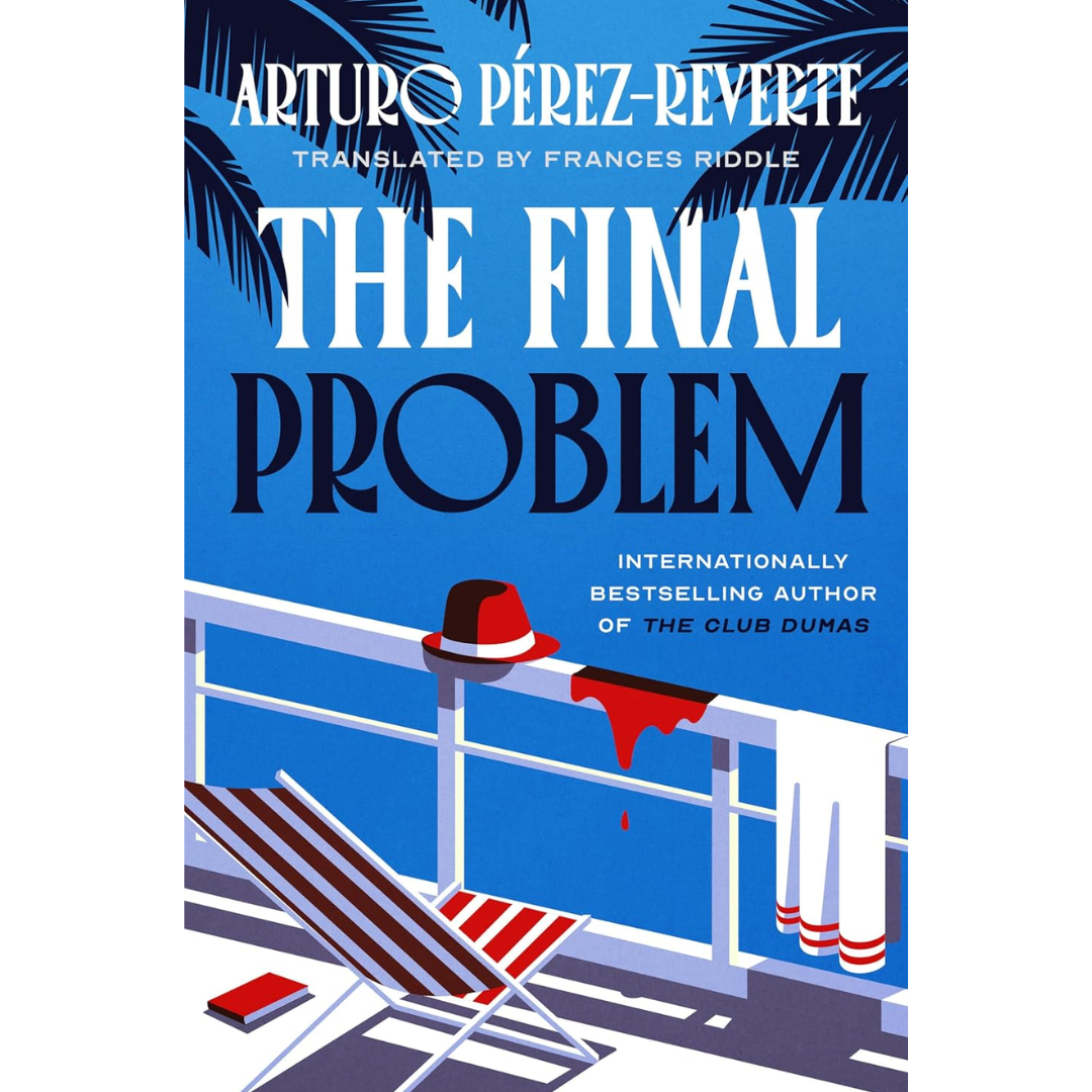 The Final Problem By Arturo Pérez-Reverte