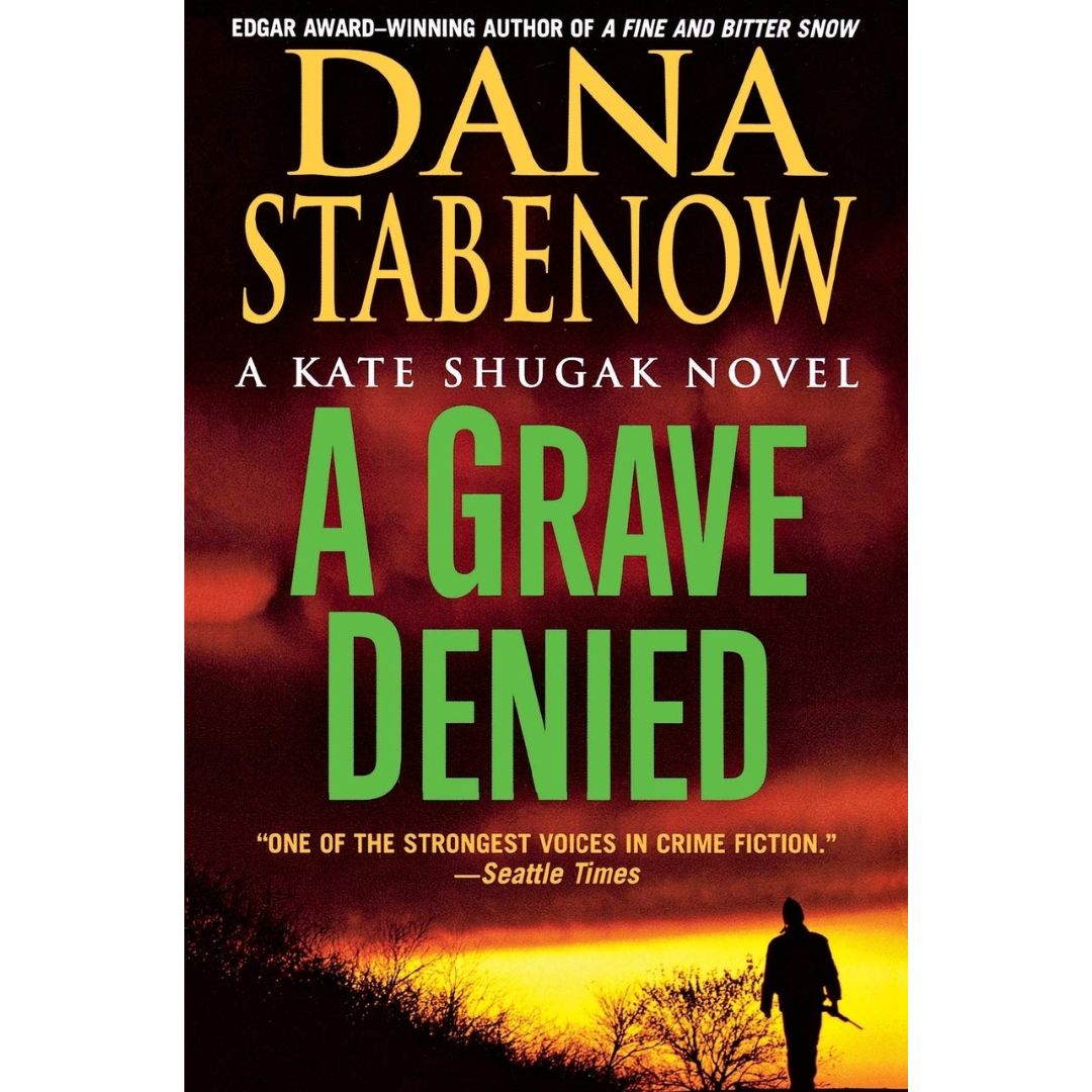 A Grave Denied By Dana Stabenow