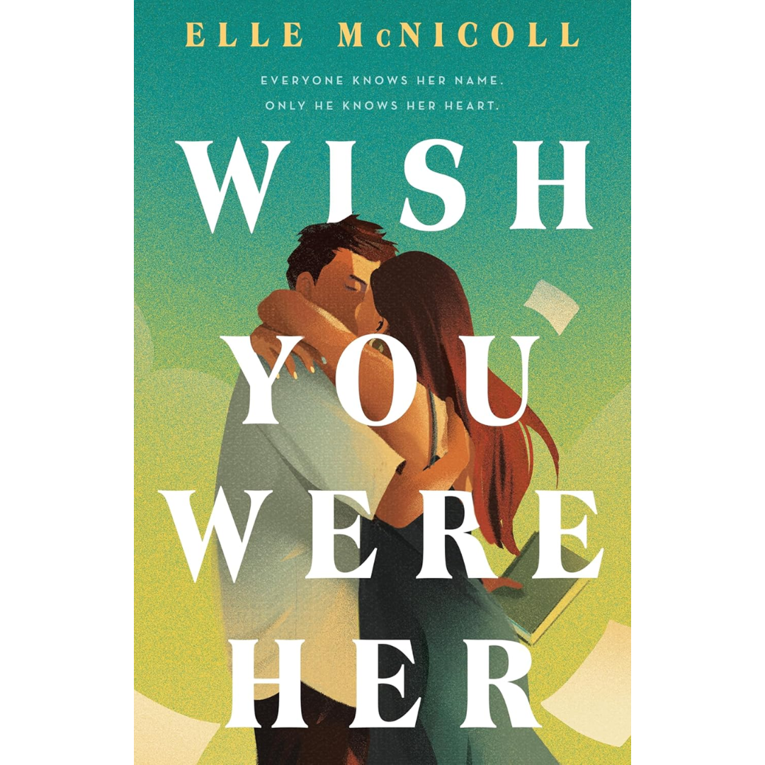 Wish You Were Her By Elle McNicoll