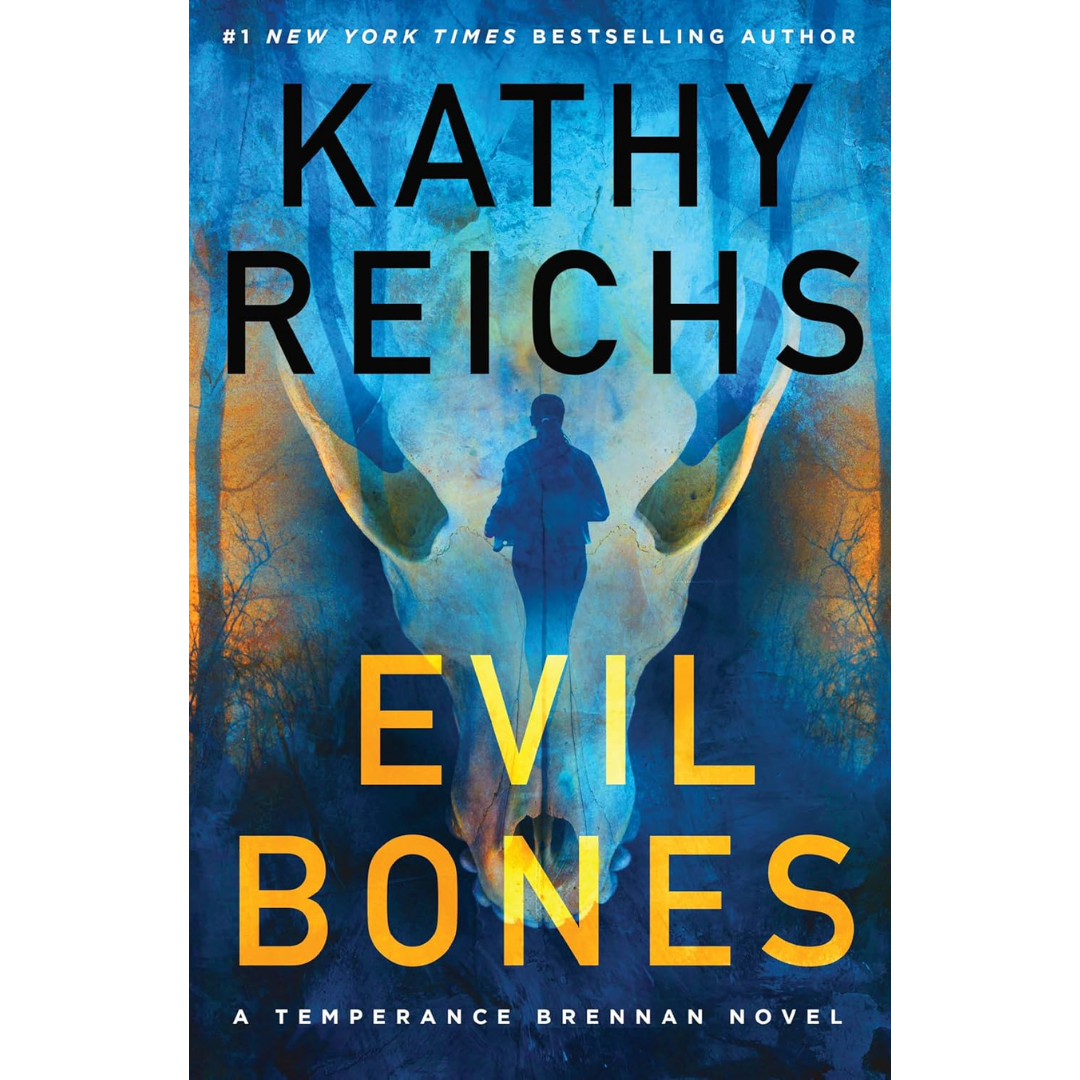 Evil Bones By Kathy Reichs