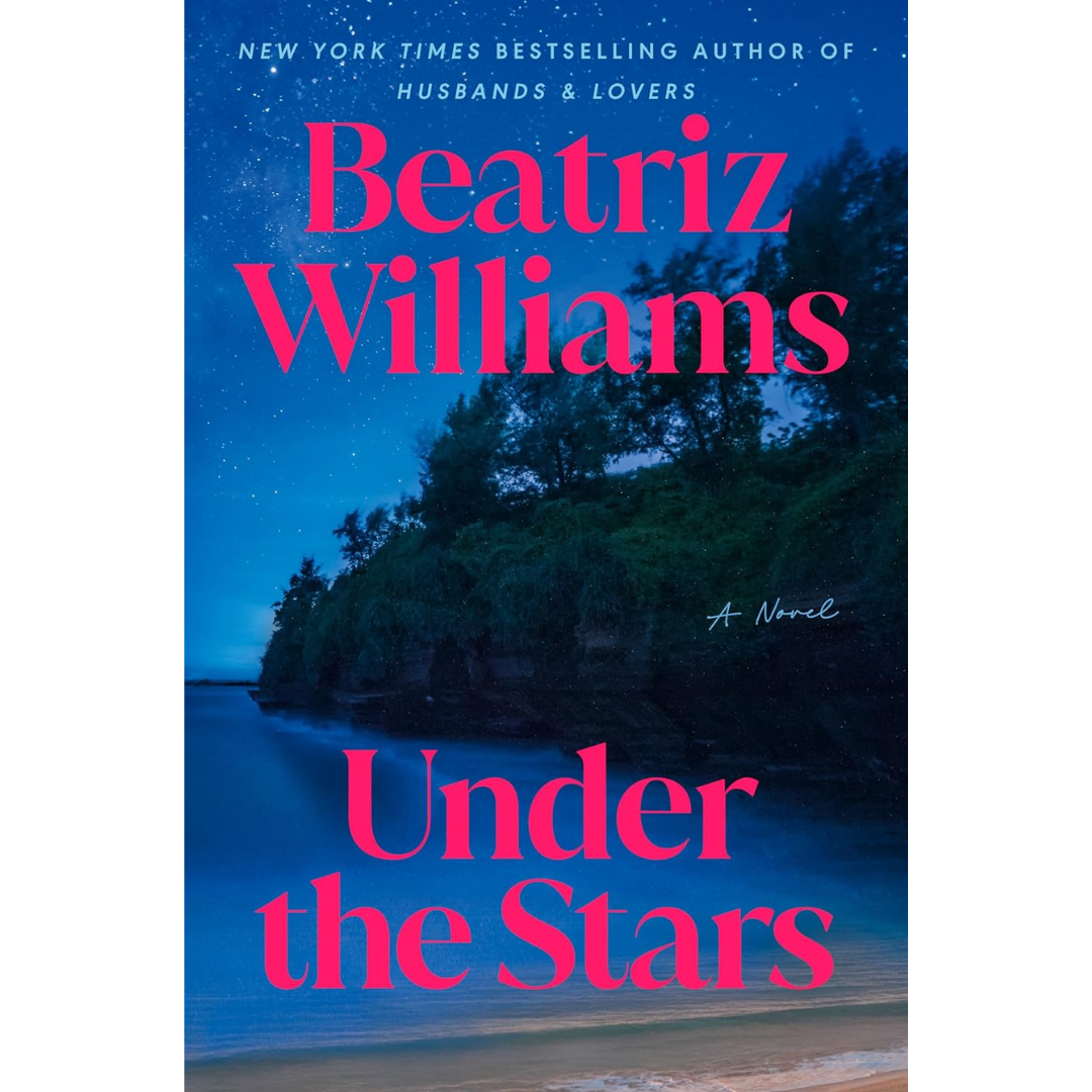 Under the Stars By Beatriz Williams