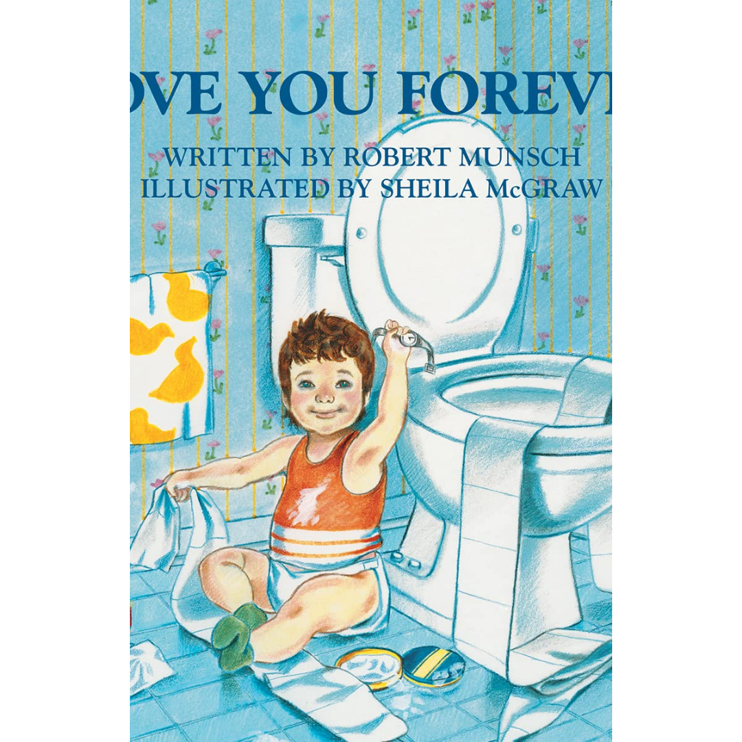 Love You Forever By Robert Munsch
