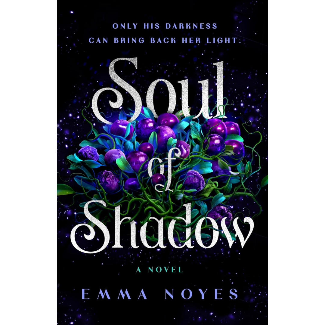 Soul of Shadow By Emma Noyes