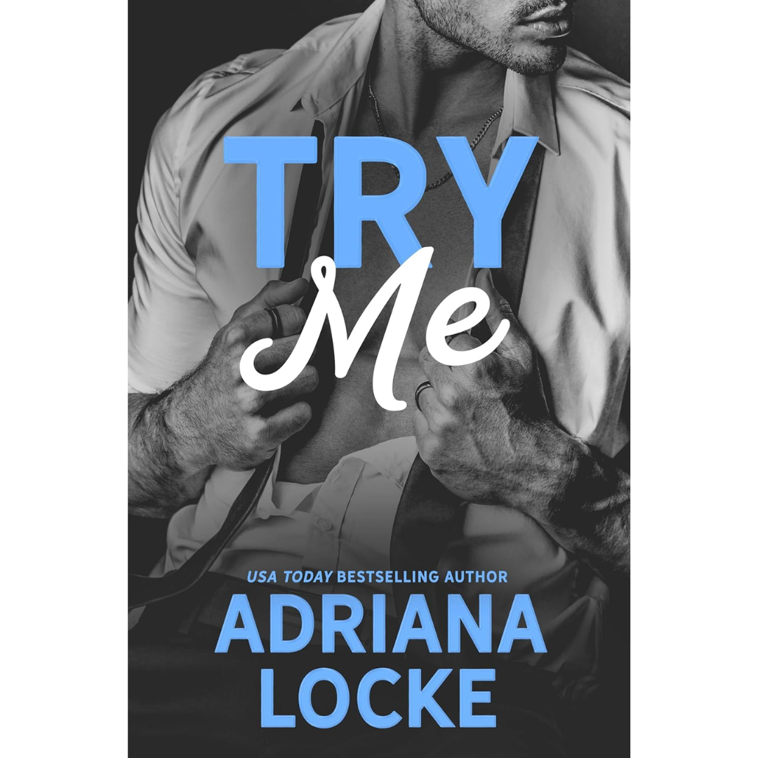 Try Me By Adriana Locke