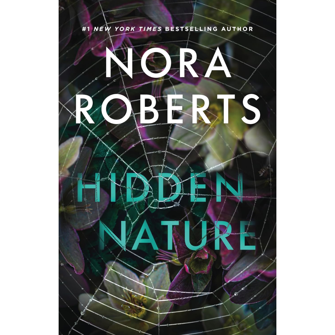 Hidden Nature By Nora Roberts