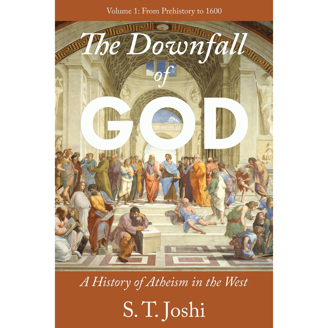 The Downfall of God By S.T. Joshi