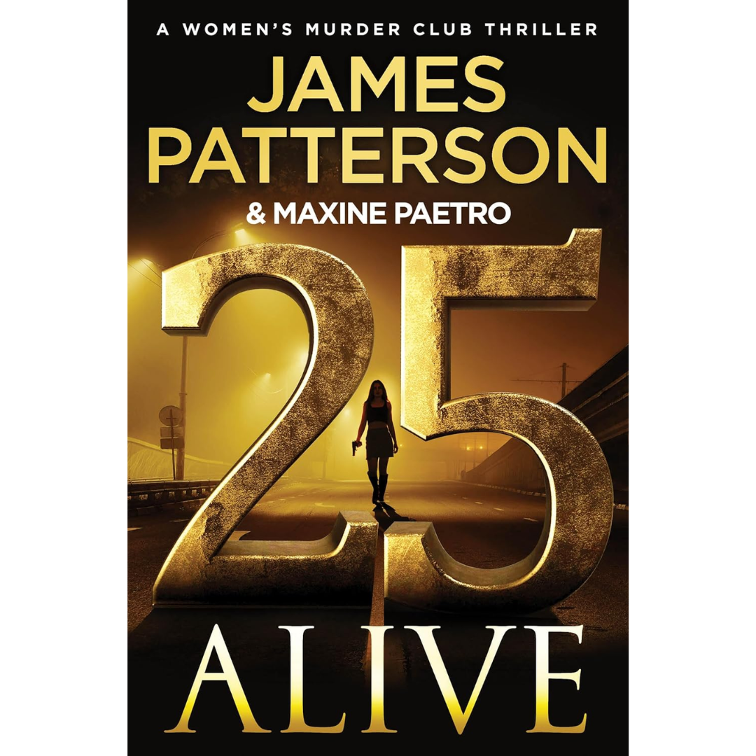 25 Alive By James Patterson