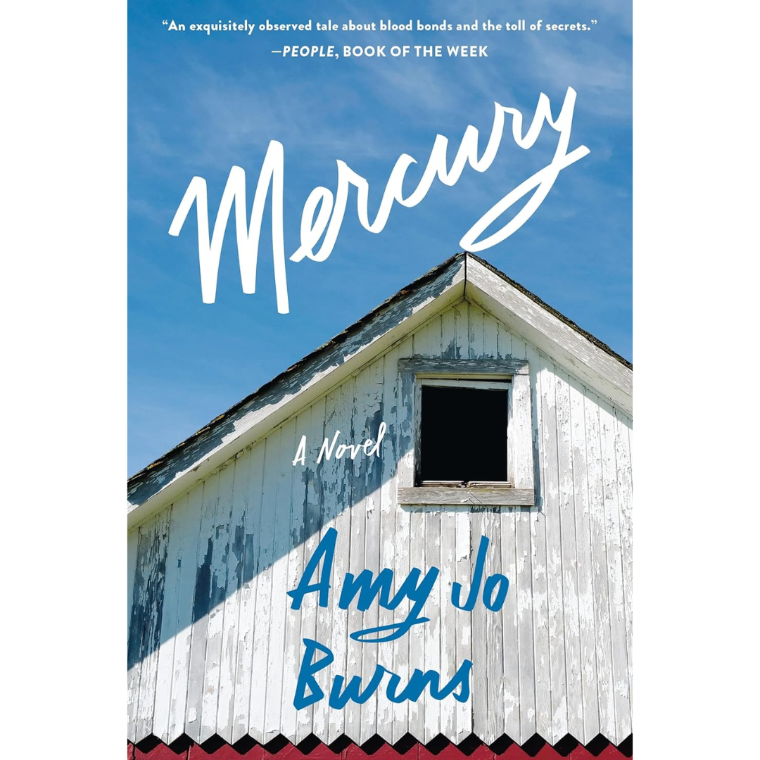 Mercury By Amy Jo Burns