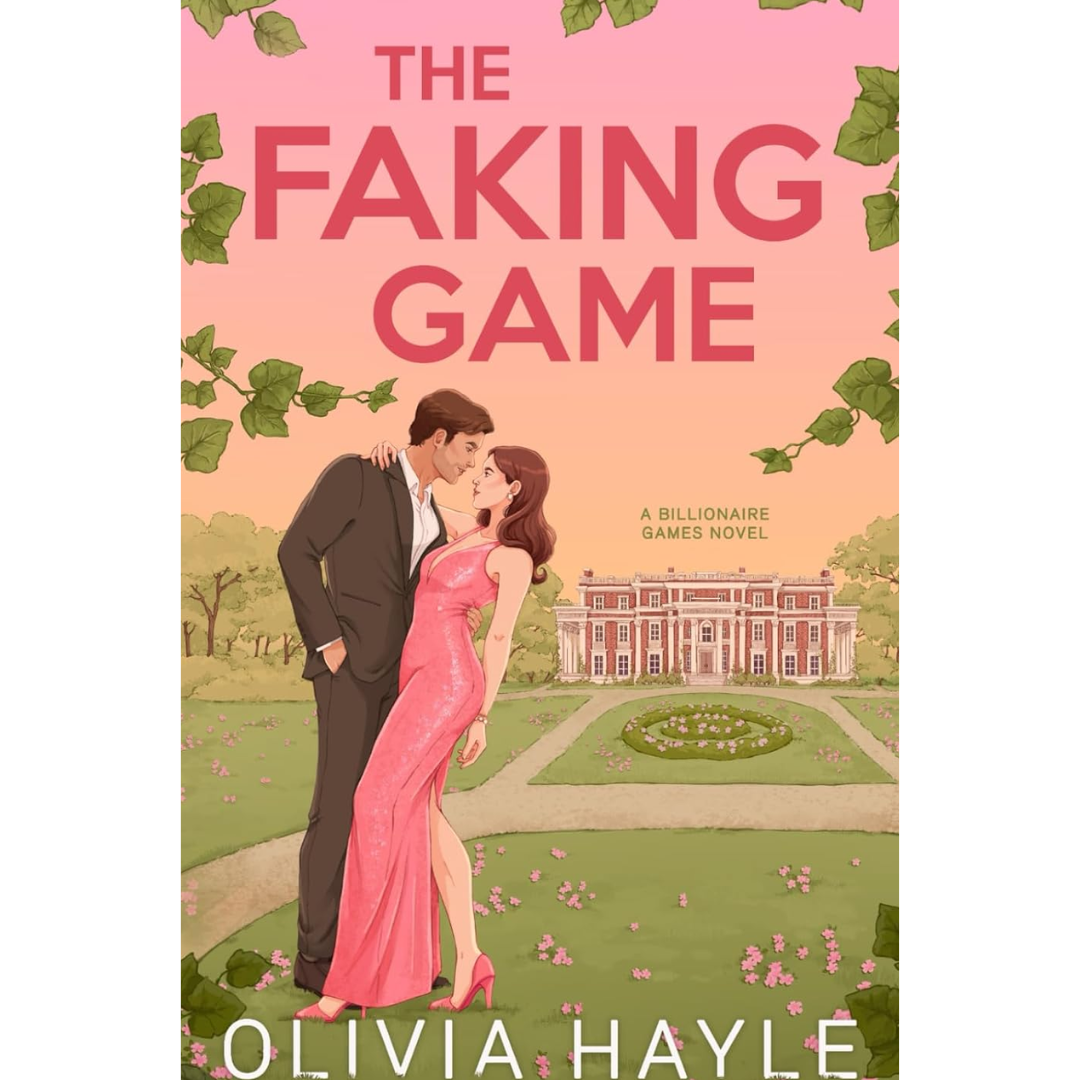 The Faking Game By Olivia Hayle