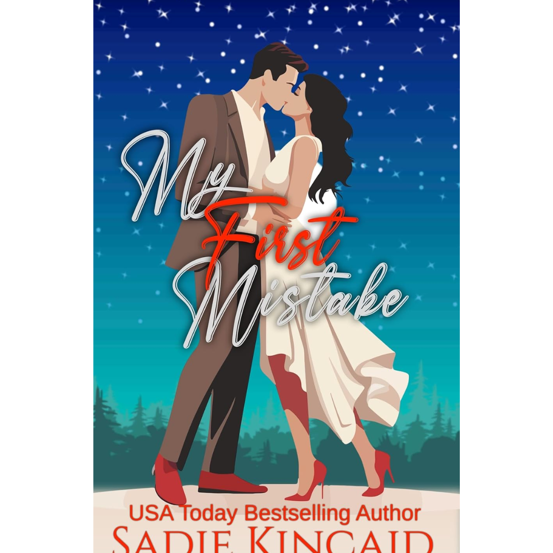 My First Mistake By Sadie Kincaid