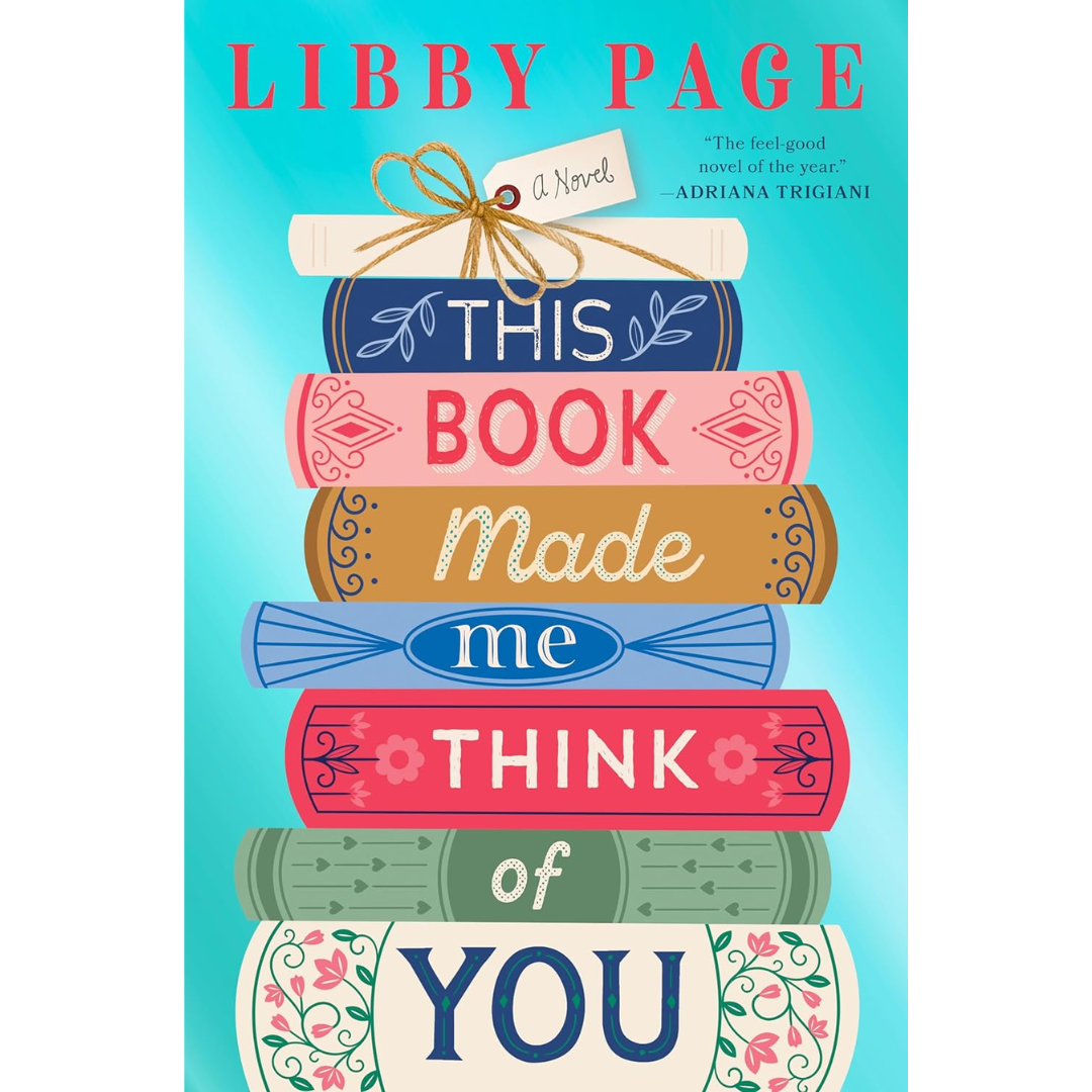 This Book Made Me Think of You By Libby Page
