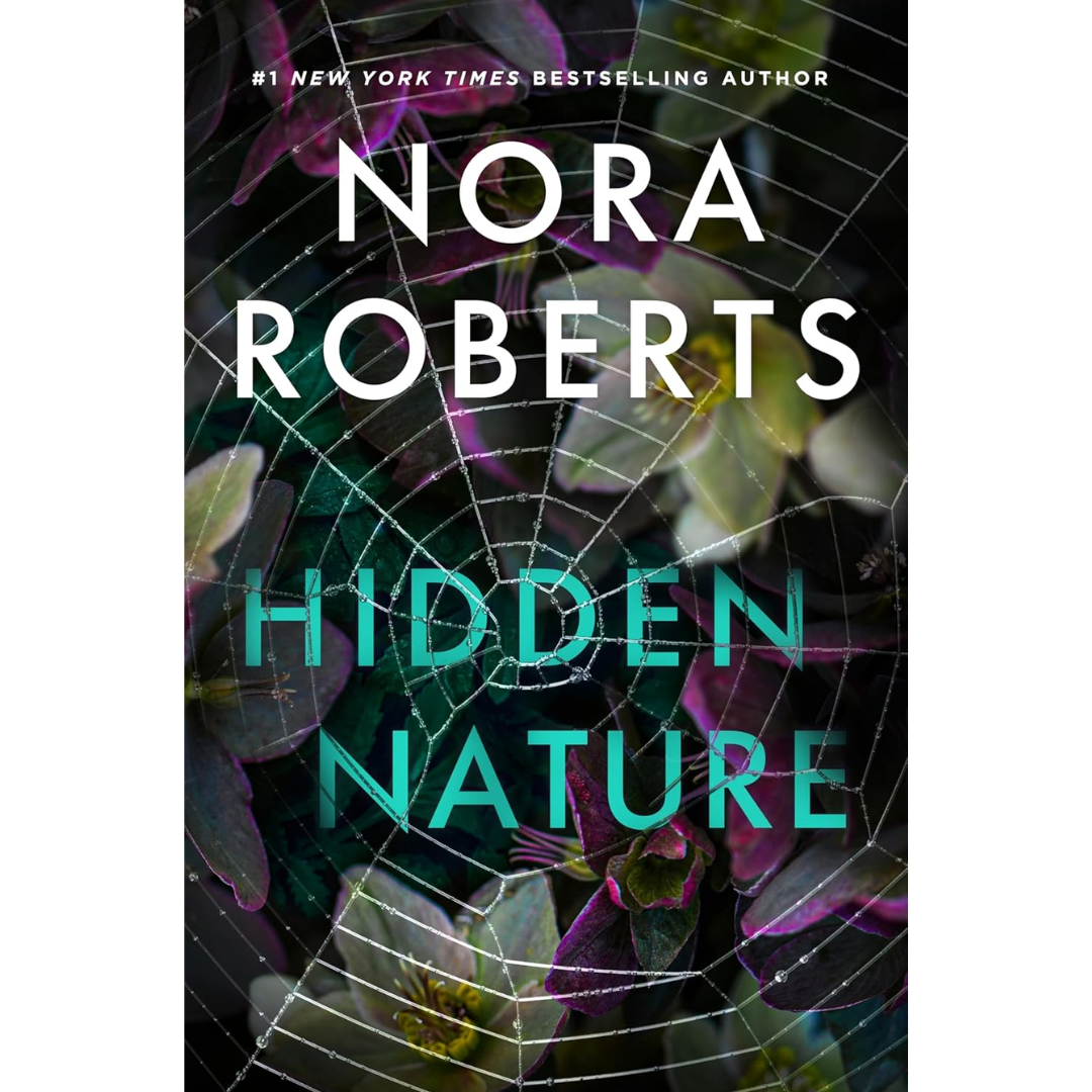 Hidden Nature By Nora Roberts